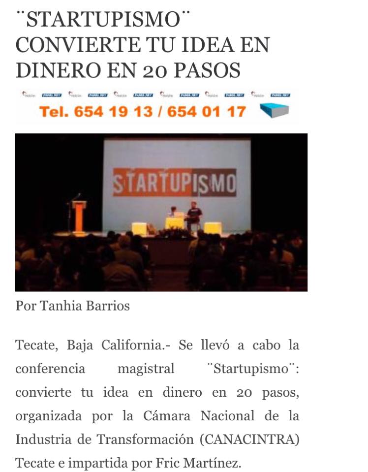 Startupismo convierte tu idea en dinero en 20 pasos: evidencia de cobertura local de Carlos Matiella / Fric Martínez en Medio de Tecate, 2016.