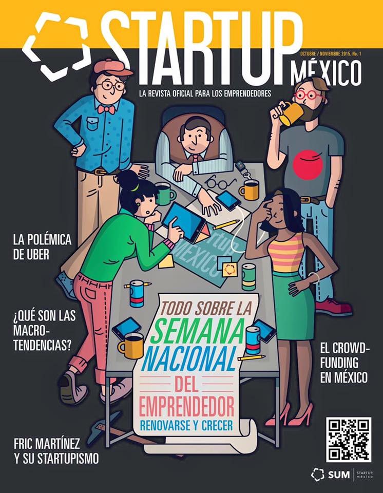 Fric Martínez y su Startupismo: evidencia de portada de revista de Carlos Matiella / Fric Martínez en Startup México, 2015.