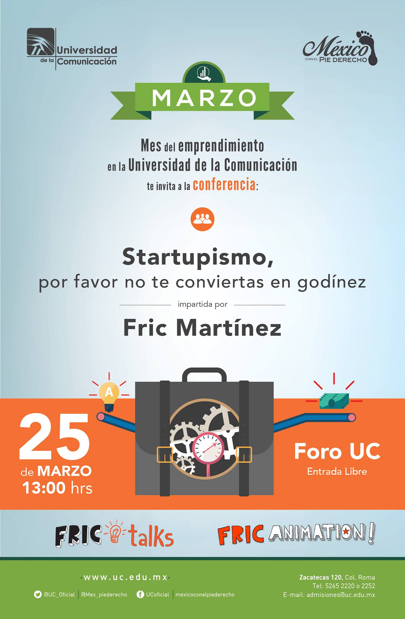 Startupismo, por favor no te conviertas en godínez: evidencia de conferencia de Carlos Matiella / Fric Martínez en Universidad de la Comunicación, 2015.