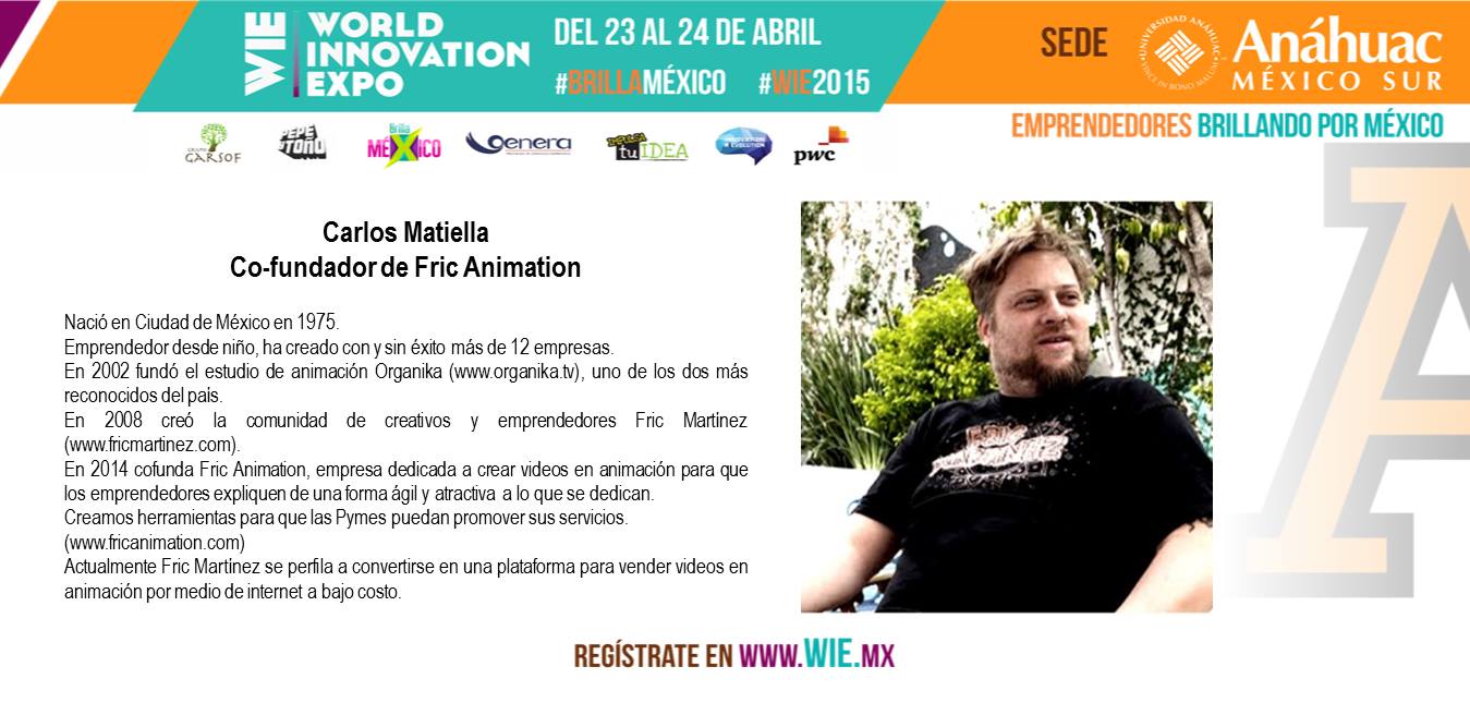 World Innovation Expo: evidencia de expo de Carlos Matiella / Fric Martínez en World Innovation Expo, 2015.
